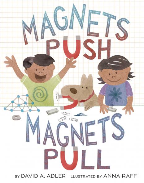 Magnets Push Magnets Pull