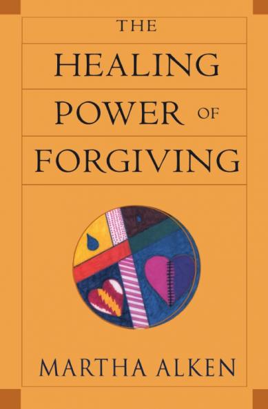 The Healing Power of Forgiving