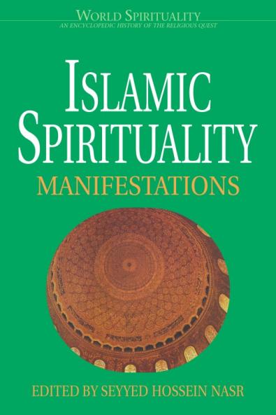 Islamic Spirituality 2 Manifestations