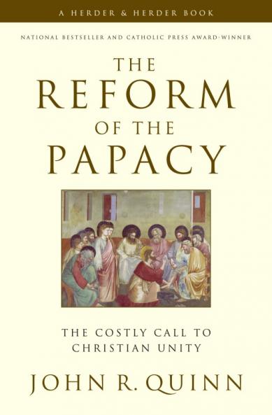 Reform of the Papacy The Costly Call to Christian Unity