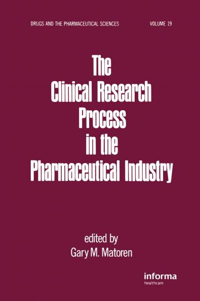 Clinical Research Process in the Pharmaceutical Industry