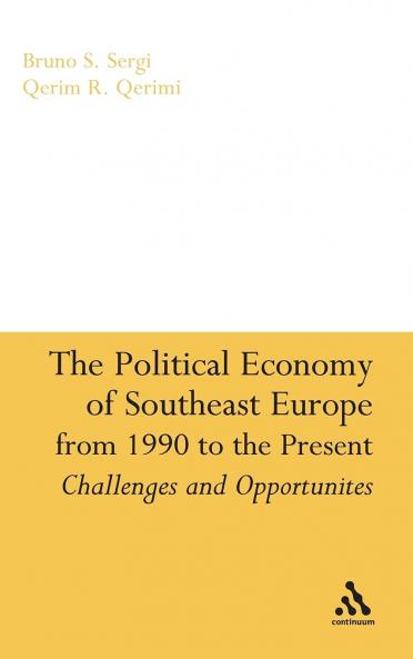 Political Economy of Southeast Europe from 1990 to the Present