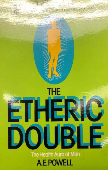 ETHERIC DOUBLE THE