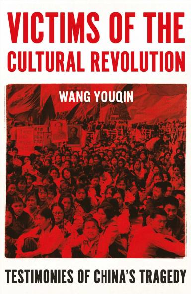 VICTIMS OF THE CULTURAL REVOLUTION