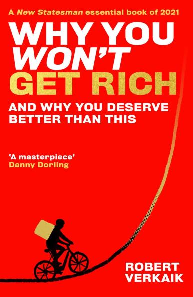 WHY YOU WONT GET RICH