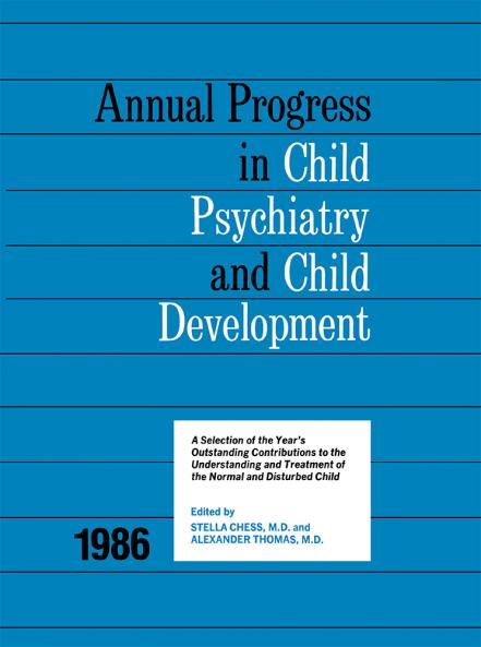 1986 Annual Progress In Child Psychiatry