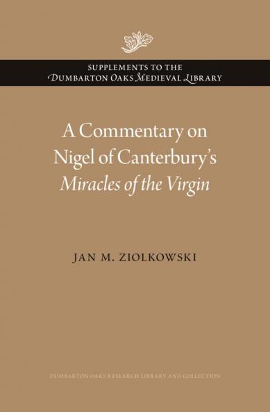 Commentary on Nigel of Canterbury's Miracles of the Virgin