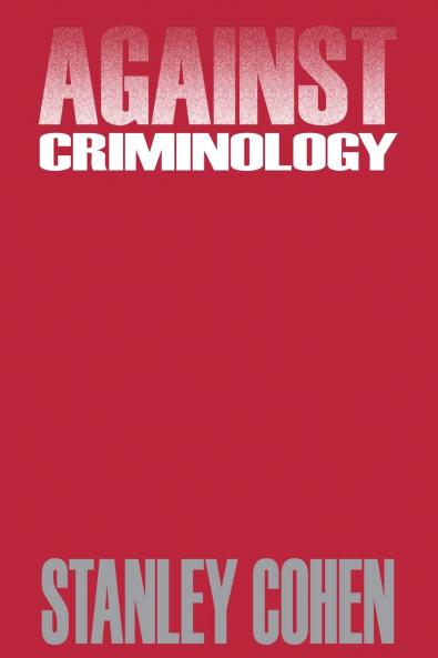 Against Criminology