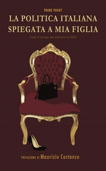 La Politica Italiana spiegata a mia figlia