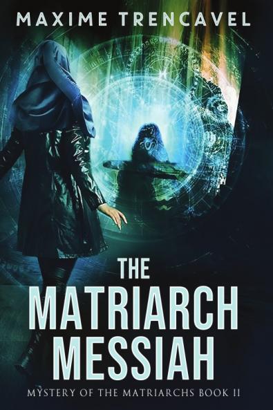 The Matriarch Messiah