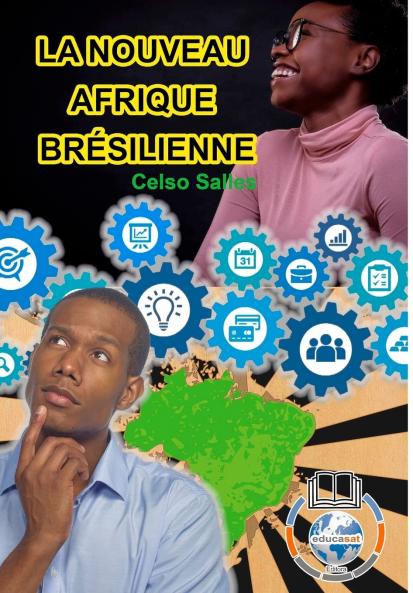 LA NOUVEAU AFRIQUE BRÉSILIENNE - Celso Salles