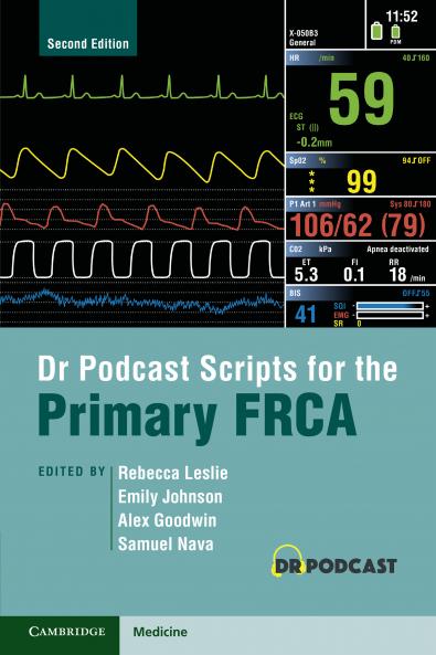 Dr Podcast Scripts for the Primary FRCA
