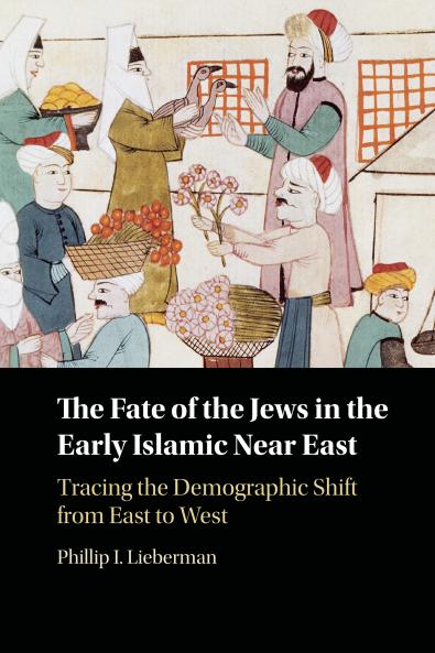 The Fate of the Jews in the Early Islamic Near East
