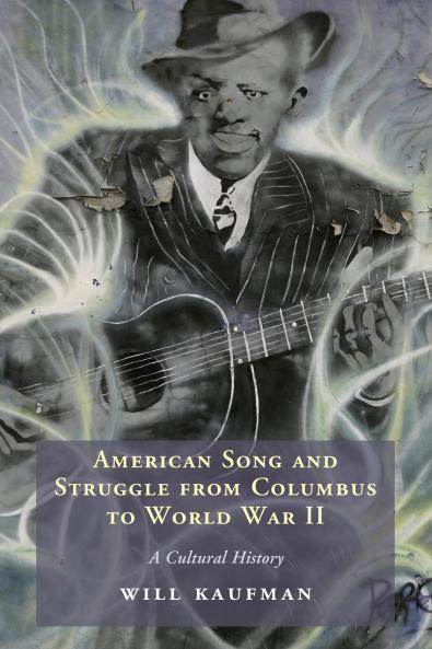 American Song and Struggle from Columbus to World War 2