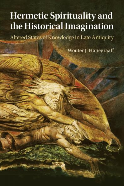Hermetic Spirituality and the Historical Imagination