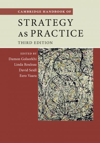 Cambridge Handbook of Strategy as Practice