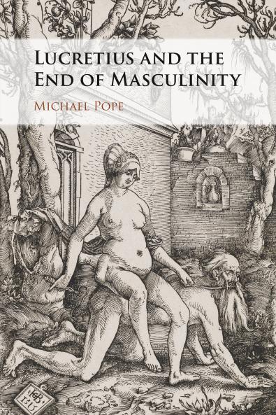 Lucretius and the End of Masculinity