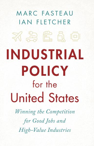 Industrial Policy for the United States