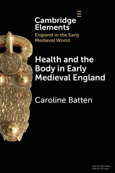 Health and the Body in Early Medieval England