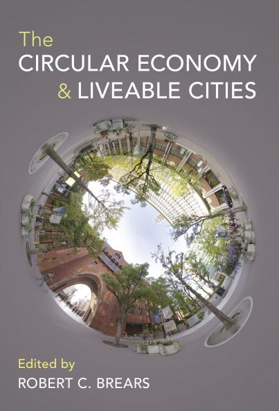 The Circular Economy and Liveable Cities