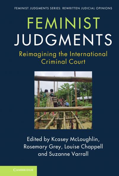 Feminist Judgments: Reimagining the International Criminal Court