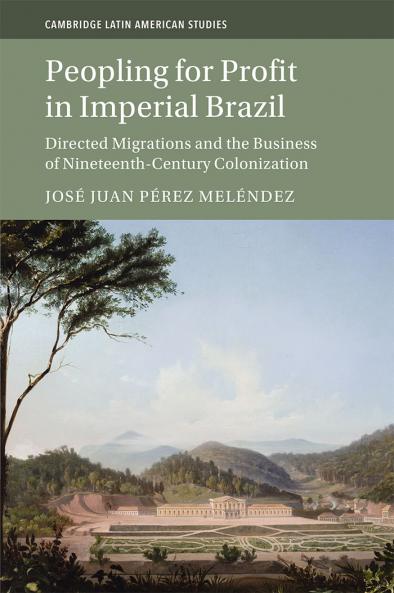 Peopling for Profit in Imperial Brazil