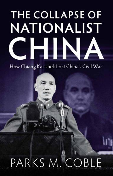 The Collapse of Nationalist China