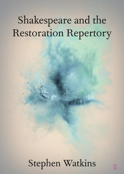 Shakespeare and the Restoration Repertory