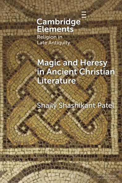 Magic and Heresy in Ancient Christian Literature