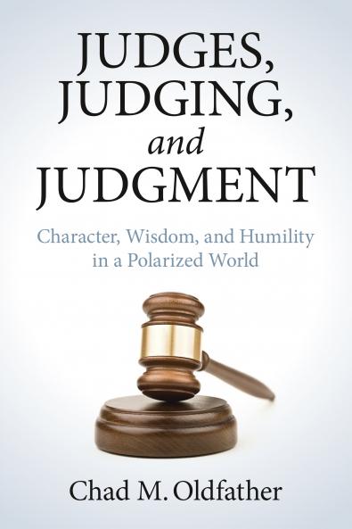 Judges Judging and Judgment