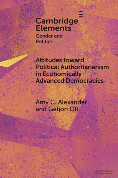 Attitudes Toward Political Authoritarianism in Economically Advanced Democracies