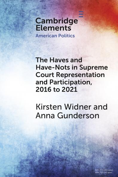 The Haves and Have-Nots in Supreme Court Representation and Participation 2016 to 2021