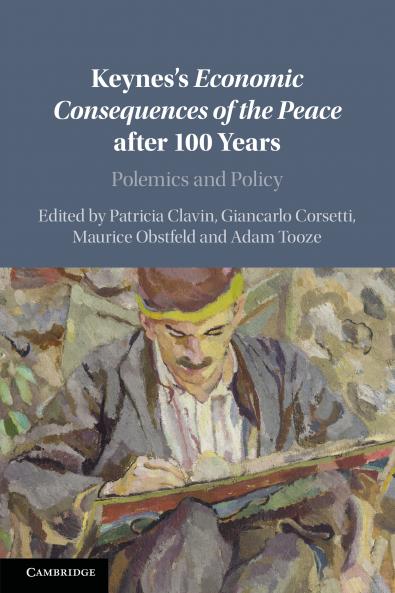 Keynes's <i>Economic Consequences of the Peace</i> after 100 Years