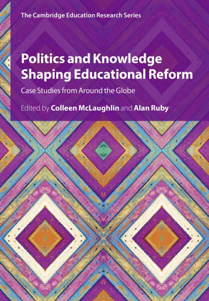 Politics and Knowledge Shaping Educational Reform