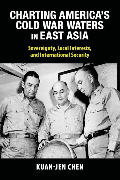 Charting America's Cold War Waters in East Asia