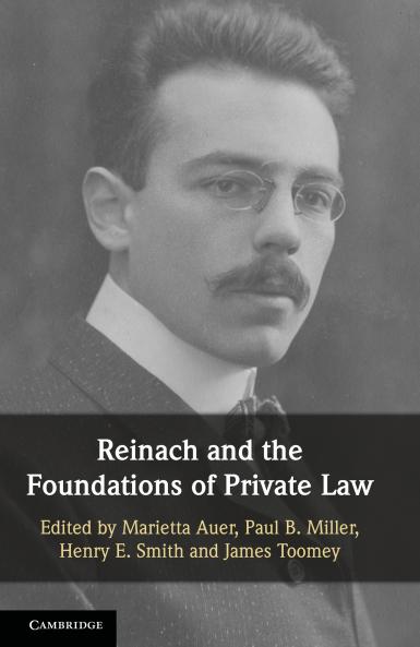 Reinach and the Foundations of Private Law