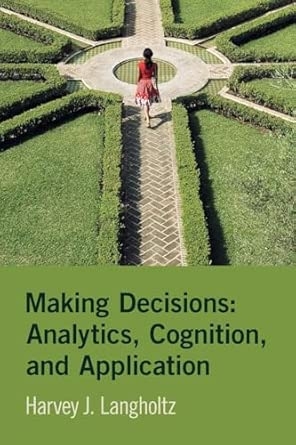 Making Decisions: Analytics Cognition and Application