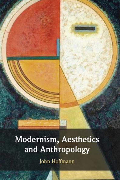 Modernism Aesthetics and Anthropology