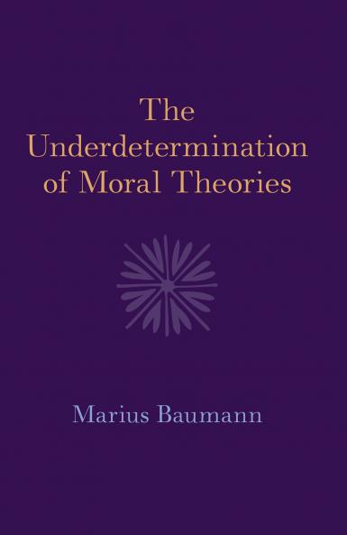 The Underdetermination of Moral Theories