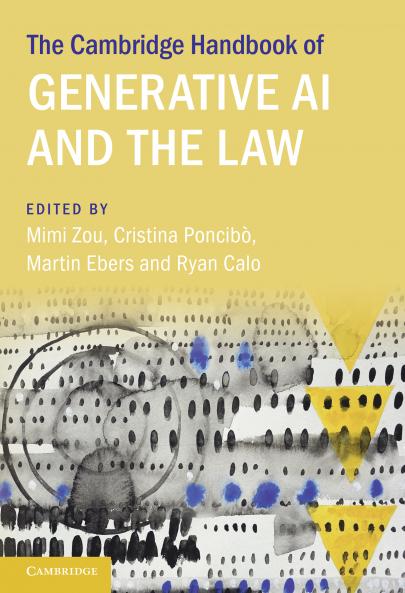 The Cambridge Handbook of Generative AI and the Law