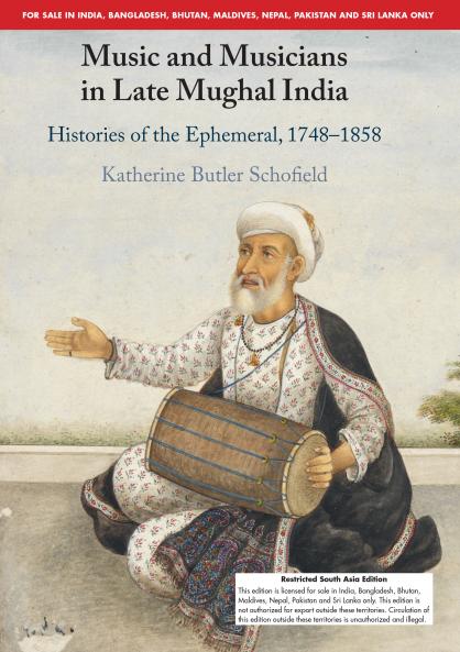 Music and Musicians in Late Mughal India (South Asia Edition)