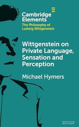 Wittgenstein on Private Language Sensation and Perception
