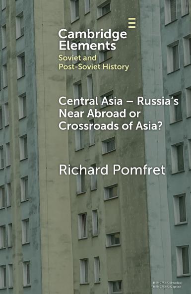 Central Asia - Russia's Near Abroad or Crossroads of Asia?
