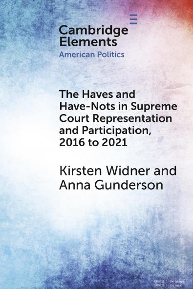 The Haves and Have-Nots in Supreme Court Representation and Participation 2016 to 2021