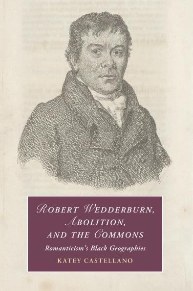 Robert Wedderburn Abolition and the Commons