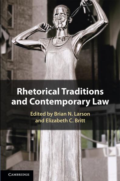 Rhetorical Traditions and Contemporary Law