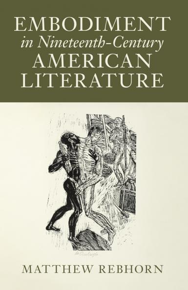 Embodiment in Nineteenth-Century American Literature