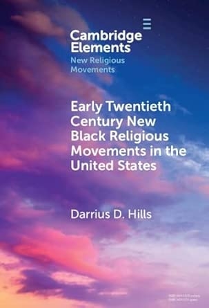 Early Twentieth Century New Black Religious Movements in the United States