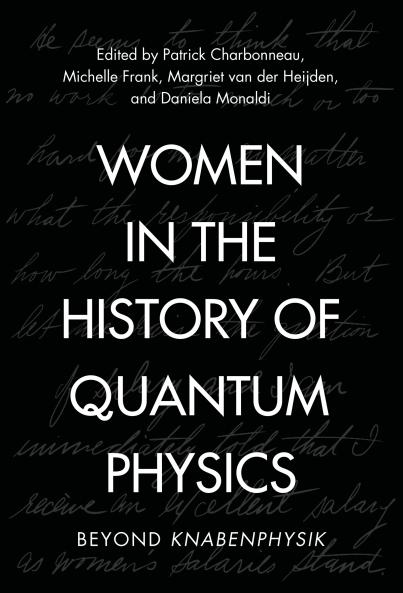 Women in the History of Quantum Physics