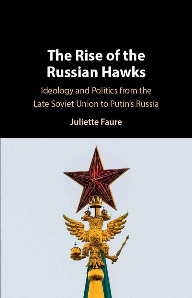 The Rise of the Russian Hawks